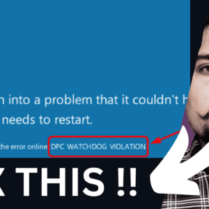 DPC Watchdog Violation (Blue Screen) Error – Complete Info
